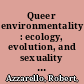 Queer environmentality : ecology, evolution, and sexuality in American literature /