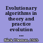 Evolutionary algorithms in theory and practice evolution strategies, evolutionary programming, genetic algorithms /