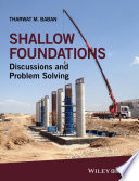 Shallow foundations : discussions and problem solving /