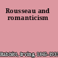 Rousseau and romanticism