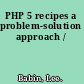 PHP 5 recipes a problem-solution approach /