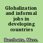 Globalization and informal jobs in developing countries