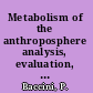 Metabolism of the anthroposphere analysis, evaluation, design /