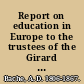 Report on education in Europe to the trustees of the Girard College for Orphans.