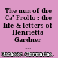 The nun of the Ca' Frollo : the life & letters of Henrietta Gardner Macy /