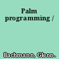 Palm programming /