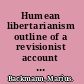 Humean libertarianism outline of a revisionist account of the joint problem of free will, determinism and laws of nature /