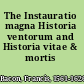 The Instauratio magna Historia ventorum and Historia vitae & mortis /