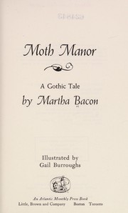 Moth Manor : a gothic tale /