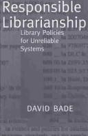 Responsible librarianship : library policies for unreliable systems /