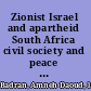Zionist Israel and apartheid South Africa civil society and peace building in ethnic-national states /