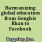 Harmonizing global education from Genghis Khan to Facebook /