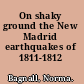 On shaky ground the New Madrid earthquakes of 1811-1812 /