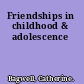 Friendships in childhood & adolescence