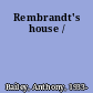 Rembrandt's house /