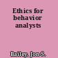 Ethics for behavior analysts