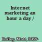 Internet marketing an hour a day /