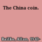 The China coin.