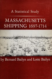 Massachusetts shipping, 1697-1714 ; a statistical study /