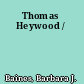 Thomas Heywood /