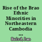 Rise of the Brao Ethnic Minorities in Northeastern Cambodia during Vietnamese Occupation /