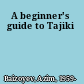 A beginner's guide to Tajiki