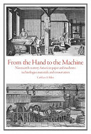 From the hand to the machine : nineteenth-century American paper and mediums : technologies, materials, and conservation /