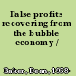 False profits recovering from the bubble economy /