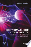 Electromagnetic compatibility : analysis and case studies in transportation /