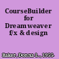 CourseBuilder for Dreamweaver f/x & design