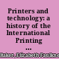 Printers and technology: a history of the International Printing Pressmen and Assistants' Union /