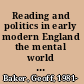 Reading and politics in early modern England the mental world of a seventeenth-century Catholic gentleman /