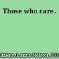 Those who care.