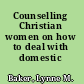 Counselling Christian women on how to deal with domestic violence