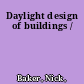 Daylight design of buildings /