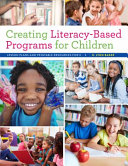 Creating literacy-based programs for children : lesson plans and printable resources for K-5 /