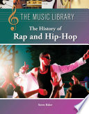 The history of rap and hip-hop /