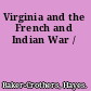 Virginia and the French and Indian War /