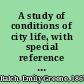 A study of conditions of city life, with special reference to Boston : bibliography /