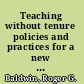 Teaching without tenure policies and practices for a new era /