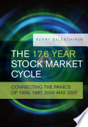 The 17.6 year stock market cycle : connecting the panics of 1929, 1987, 2000 and 2007 /
