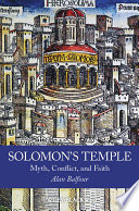 Solomon's temple myth, conflict, and faith /