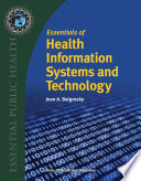 Essentials of health information systems and technology