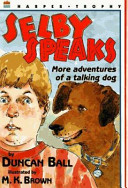 Selby speaks : more adventures of a talking dog /