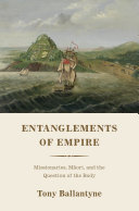 Entanglements of empire : missionaries, maori, and the question of the body /