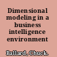 Dimensional modeling in a business intelligence environment /