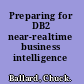Preparing for DB2 near-realtime business intelligence