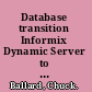 Database transition Informix Dynamic Server to DB2 Universal Database /