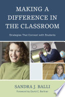 Making a difference in the classroom strategies that connect with students /