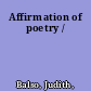 Affirmation of poetry /